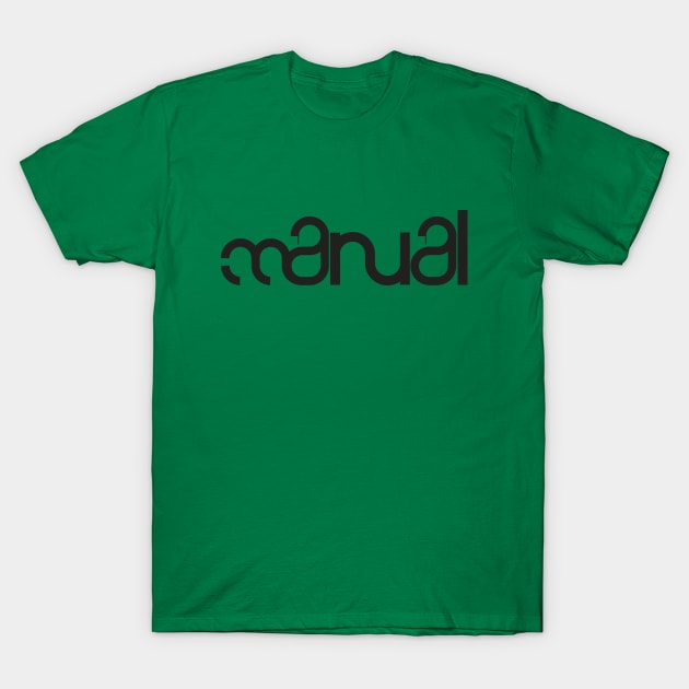 MANUAL T-Shirt by toeantjemani